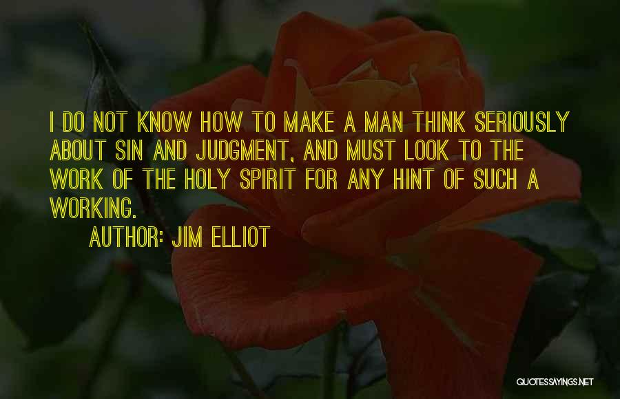 Missionary Work Quotes By Jim Elliot
