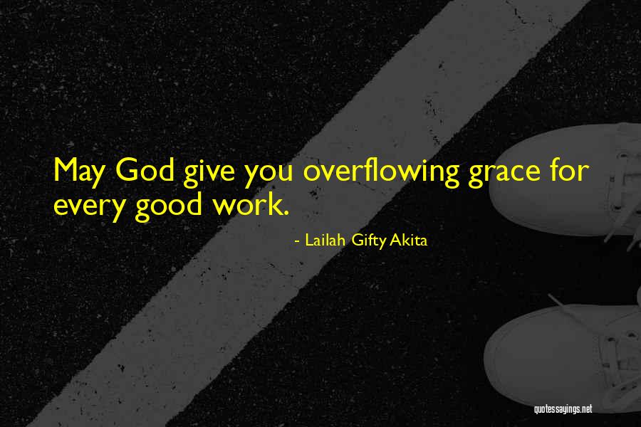 Missionary Work Quotes By Lailah Gifty Akita