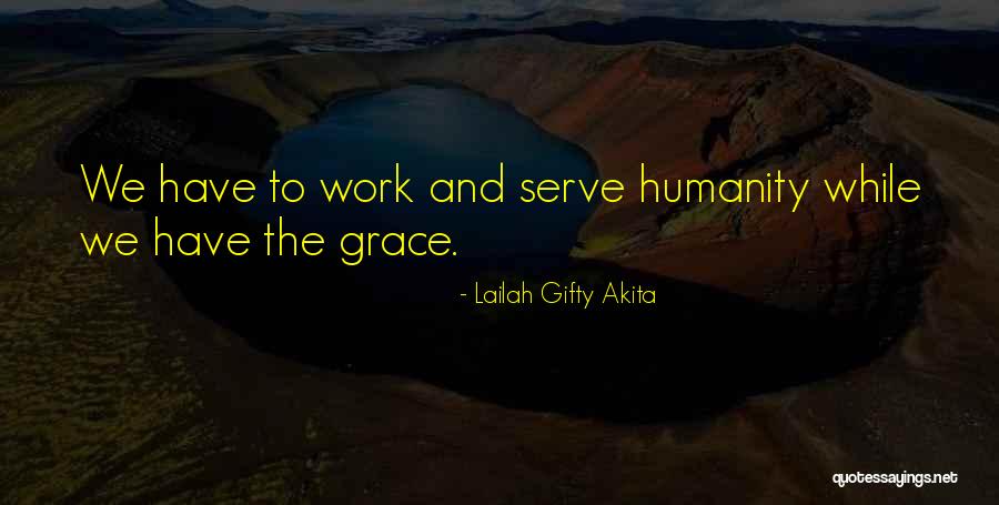 Missionary Work Quotes By Lailah Gifty Akita