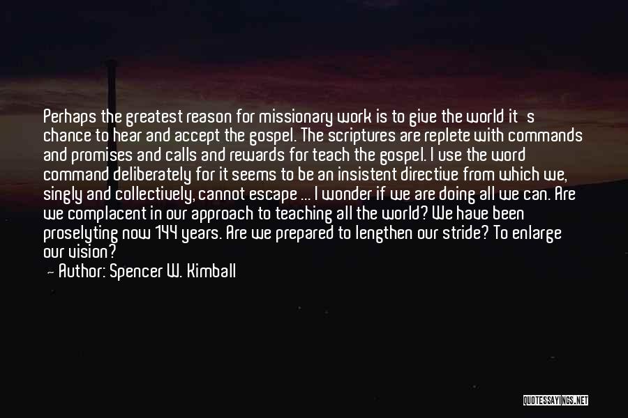 Missionary Work Quotes By Spencer W. Kimball