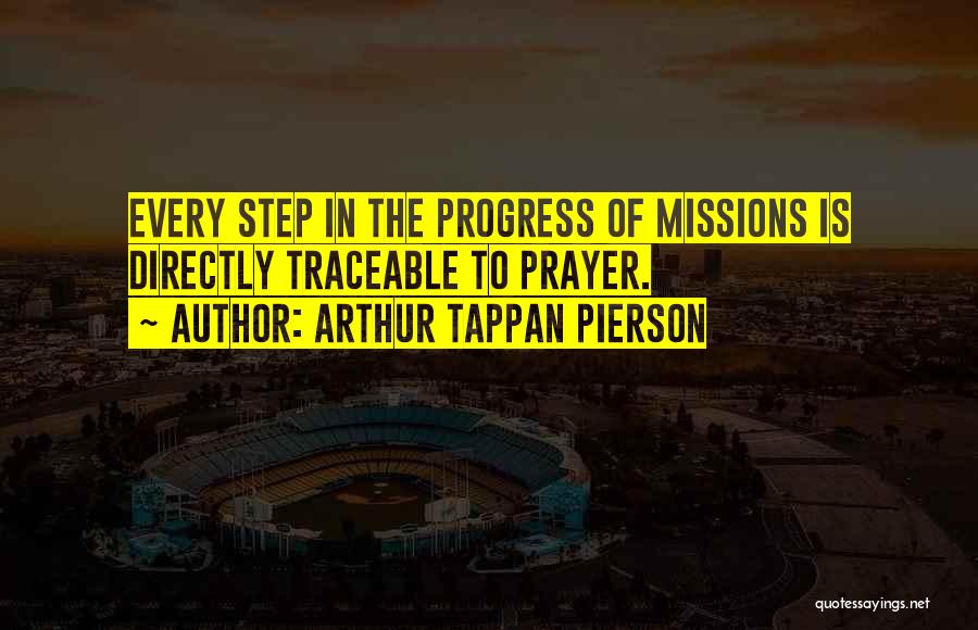 Missions And Prayer Quotes By Arthur Tappan Pierson