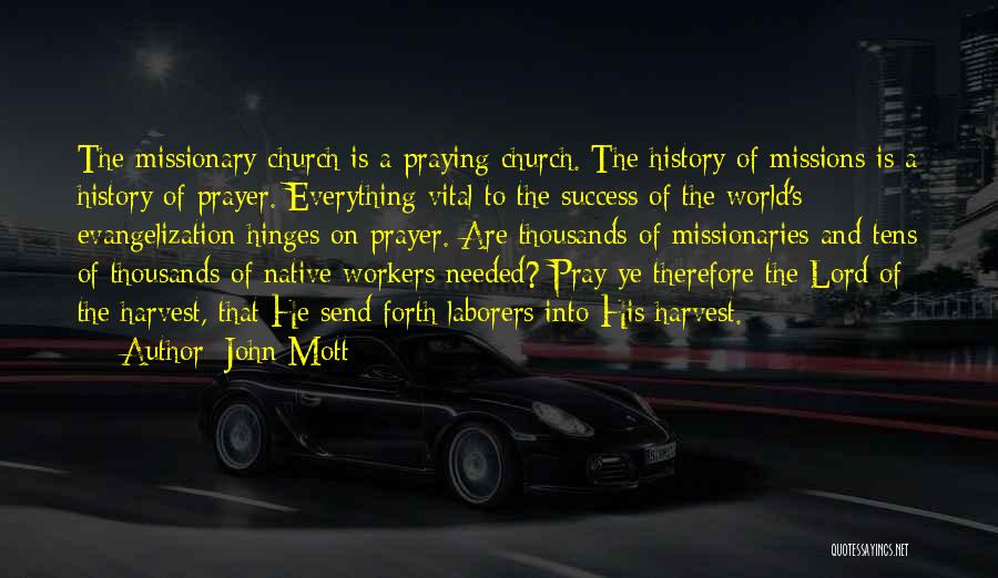 Missions And Prayer Quotes By John Mott