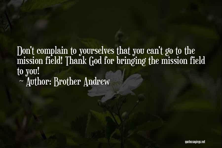 Missions Quotes By Brother Andrew