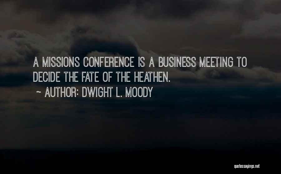 Missions Quotes By Dwight L. Moody