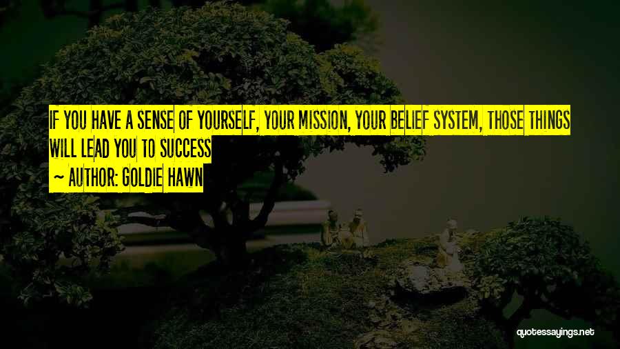 Missions Quotes By Goldie Hawn