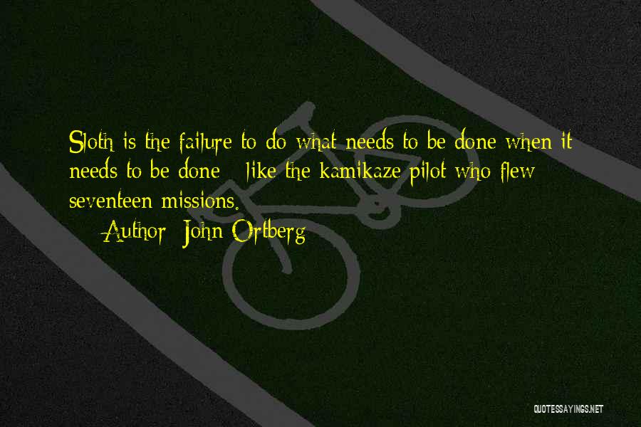 Missions Quotes By John Ortberg