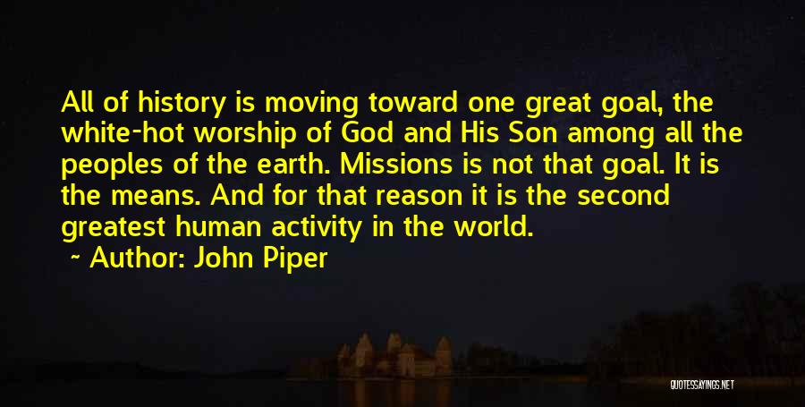 Missions Quotes By John Piper