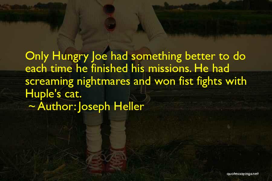 Missions Quotes By Joseph Heller