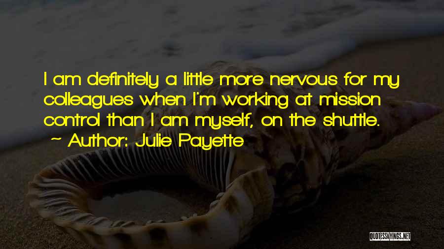 Missions Quotes By Julie Payette