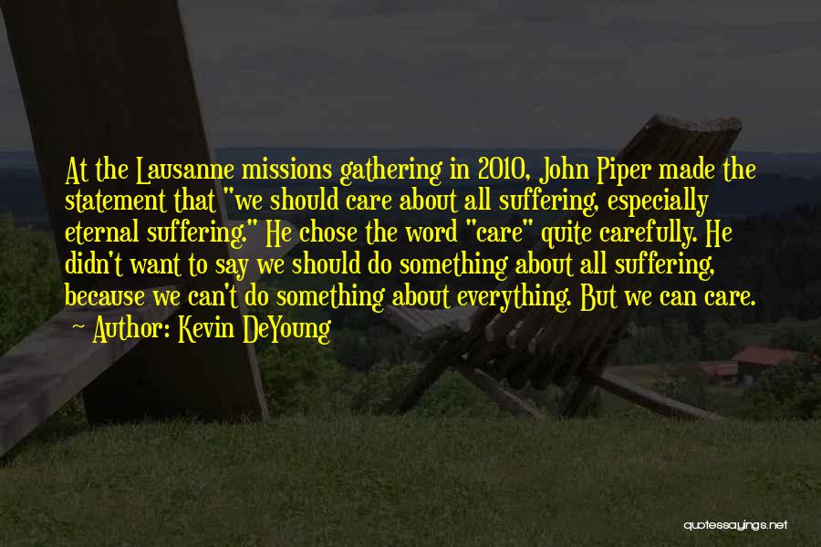 Missions Quotes By Kevin DeYoung