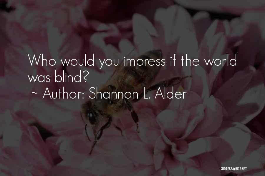 Missions Quotes By Shannon L. Alder