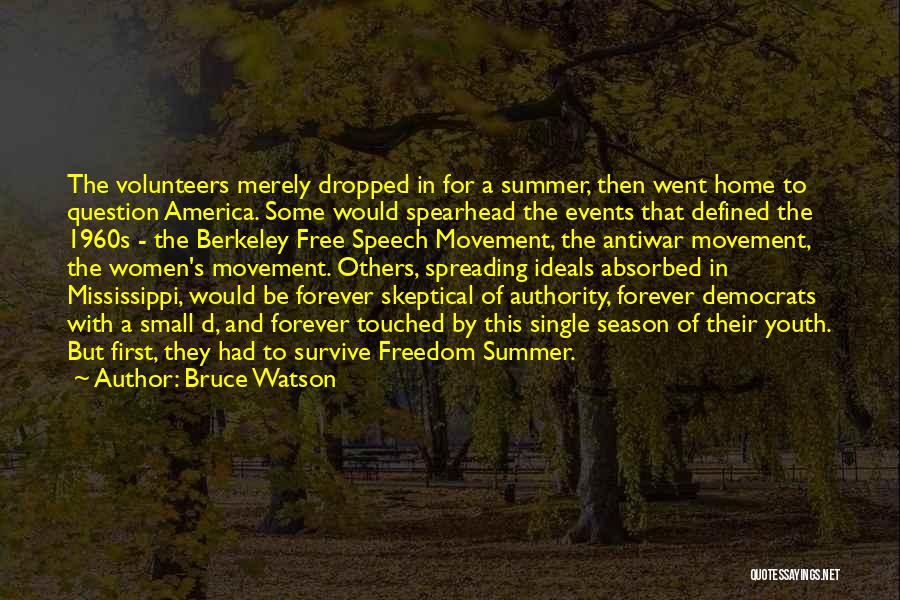 Mississippi Freedom Summer Quotes By Bruce Watson