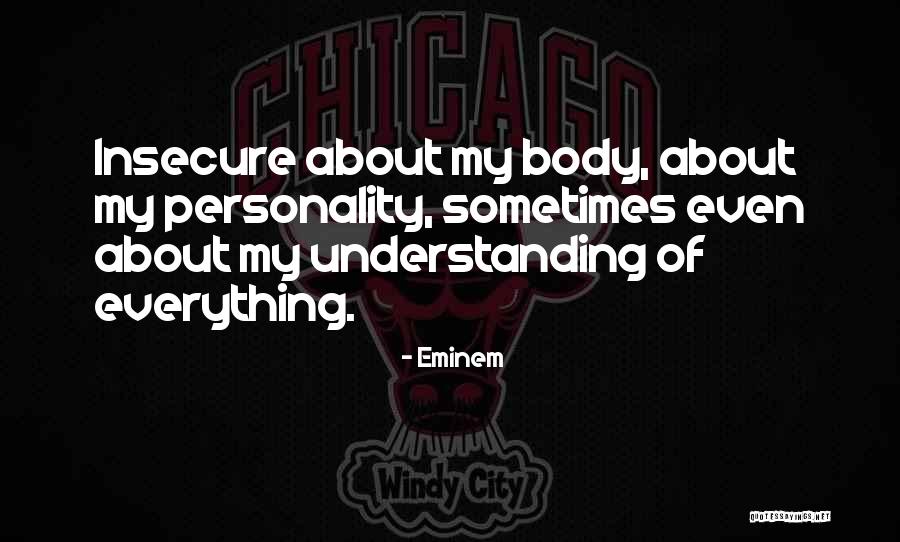 Mississippi State University Quotes By Eminem Mississippi State University Quotes By Eminem