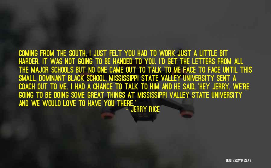 Mississippi State University Quotes By Jerry Rice Mississippi State University Quotes By Jerry Rice