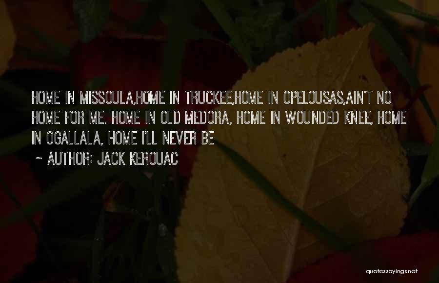 Missoula Quotes By Jack Kerouac