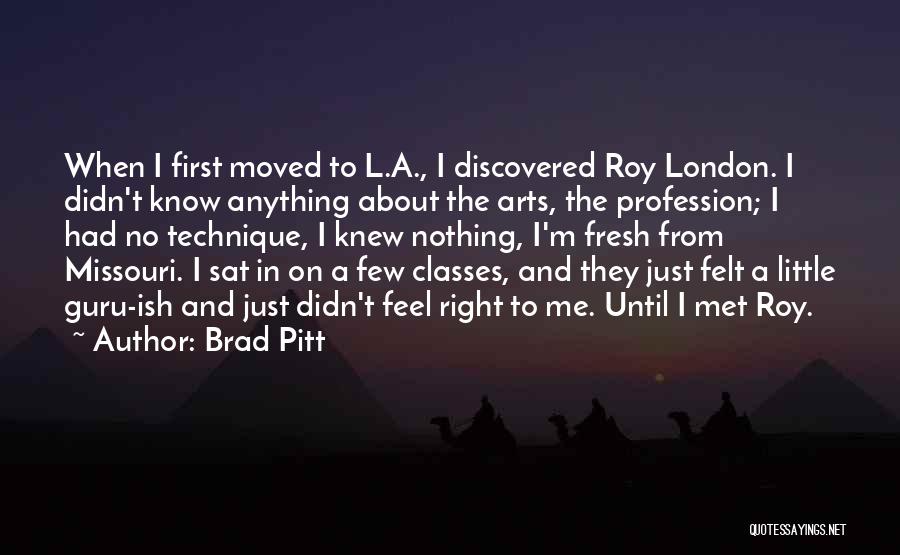 Missouri Quotes By Brad Pitt