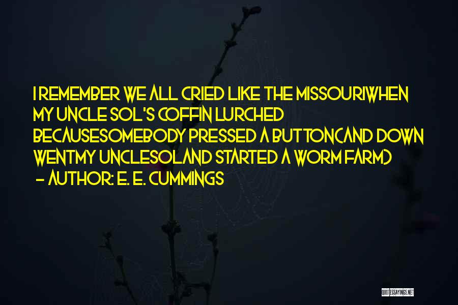 Missouri Quotes By E. E. Cummings