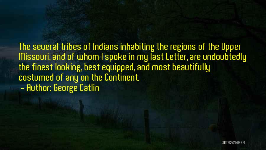 Missouri Quotes By George Catlin