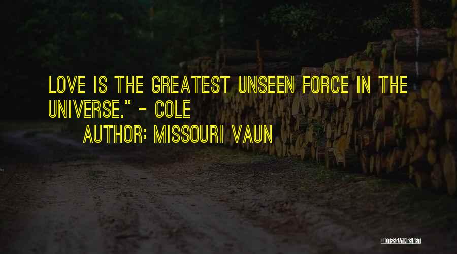 Missouri Quotes By Missouri Vaun