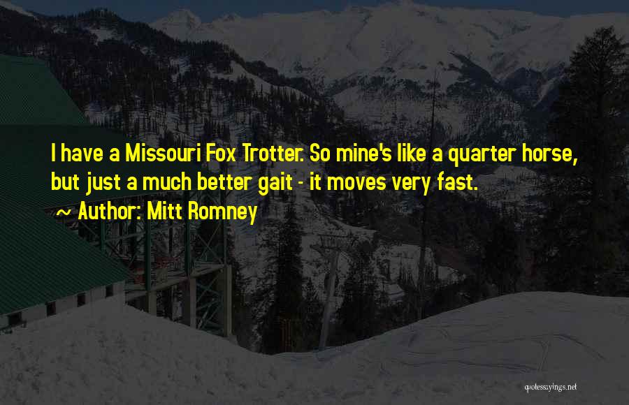 Missouri Quotes By Mitt Romney