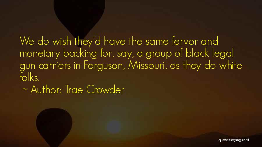 Missouri Quotes By Trae Crowder