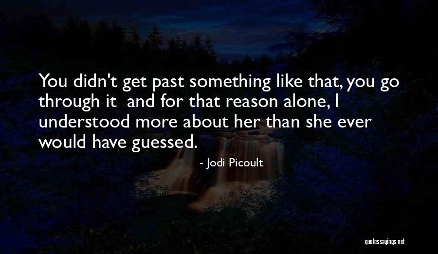Missouri Star Quotes By Jodi Picoult Missouri Star Quotes By Jodi Picoult