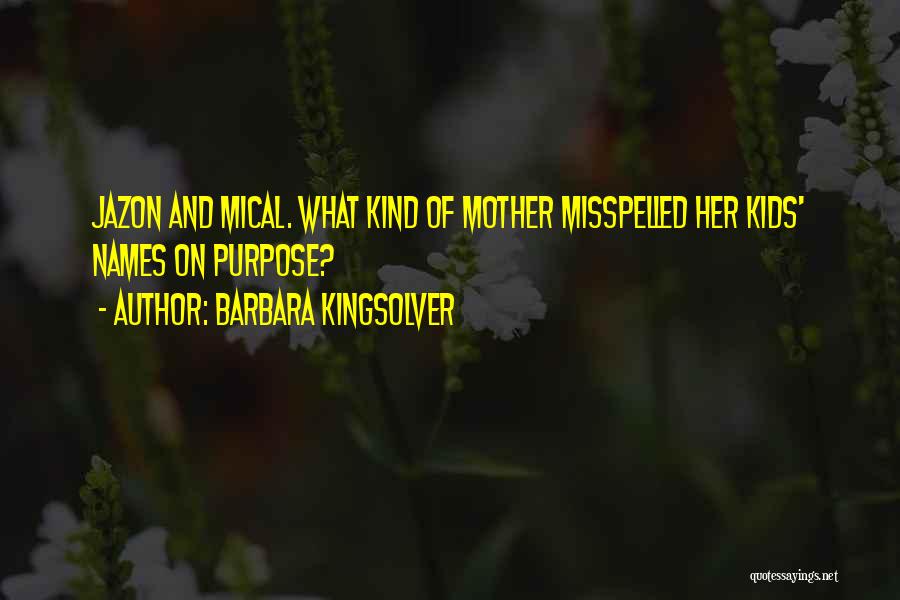 Misspelled Quotes By Barbara Kingsolver