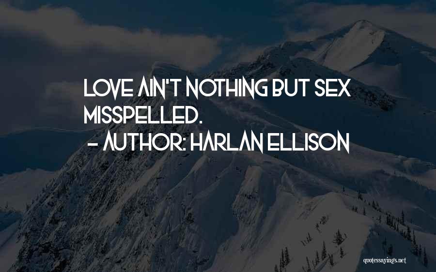 Misspelled Quotes By Harlan Ellison