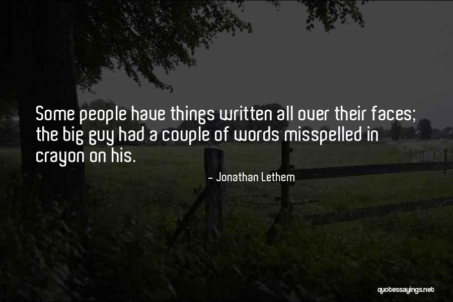 Misspelled Words Quotes By Jonathan Lethem