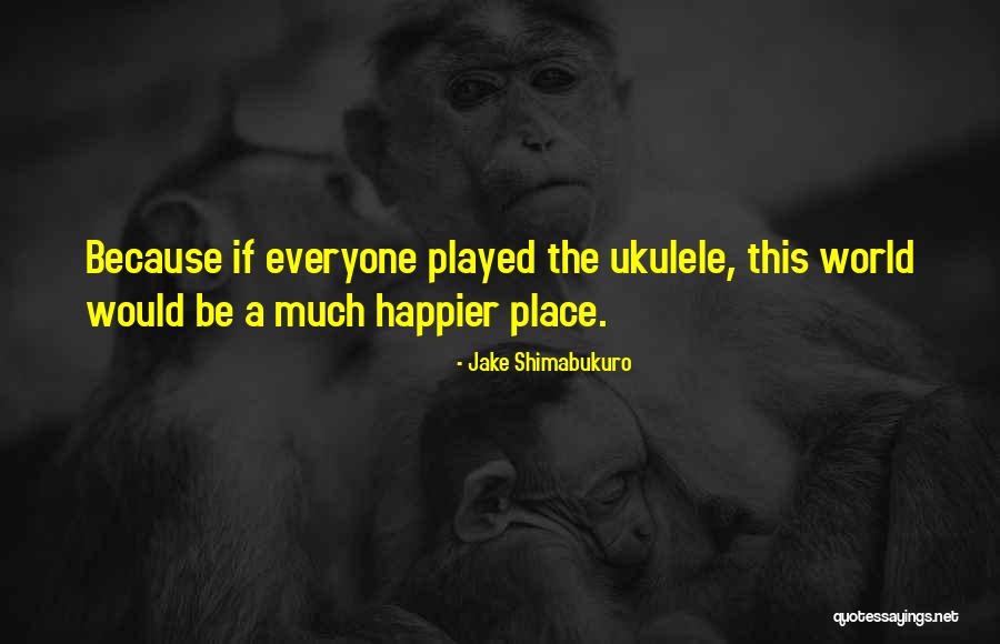 Misspelling Synonym Quotes By Jake Shimabukuro Misspelling Synonym Quotes By Jake Shimabukuro
