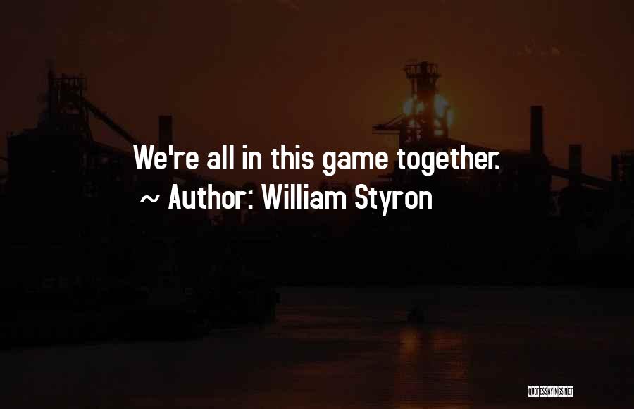 Missst Nde Quotes By William Styron