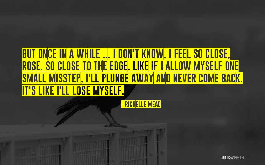 Misstep Quotes By Richelle Mead