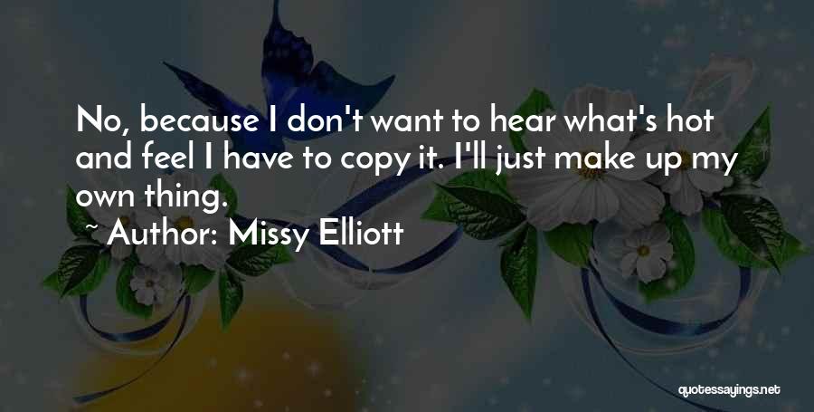 Missy Elliott Quotes 1153584