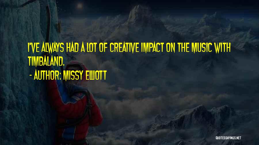 Missy Elliott Quotes 2194073