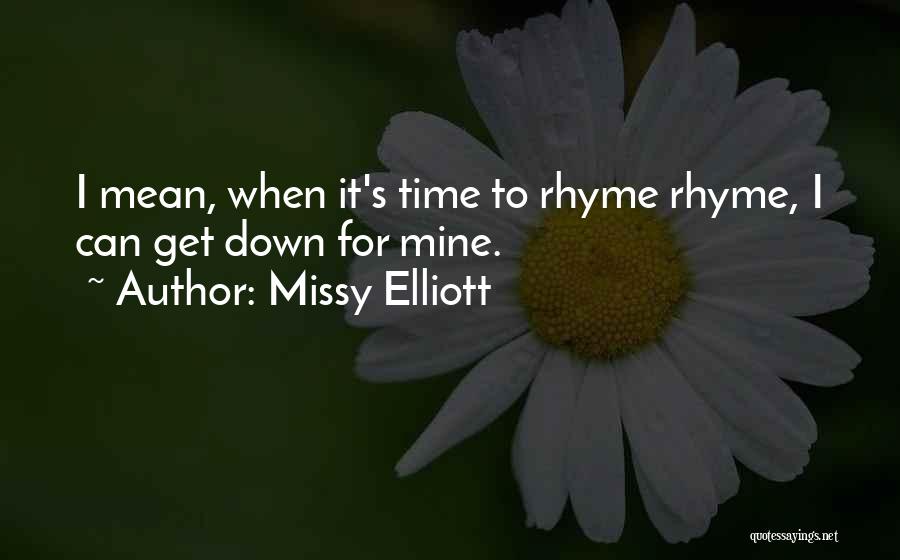 Missy Elliott Quotes 2223446