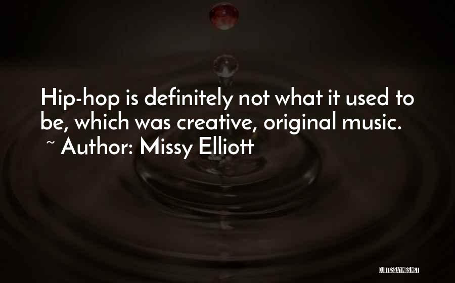 Missy Elliott Quotes 269582