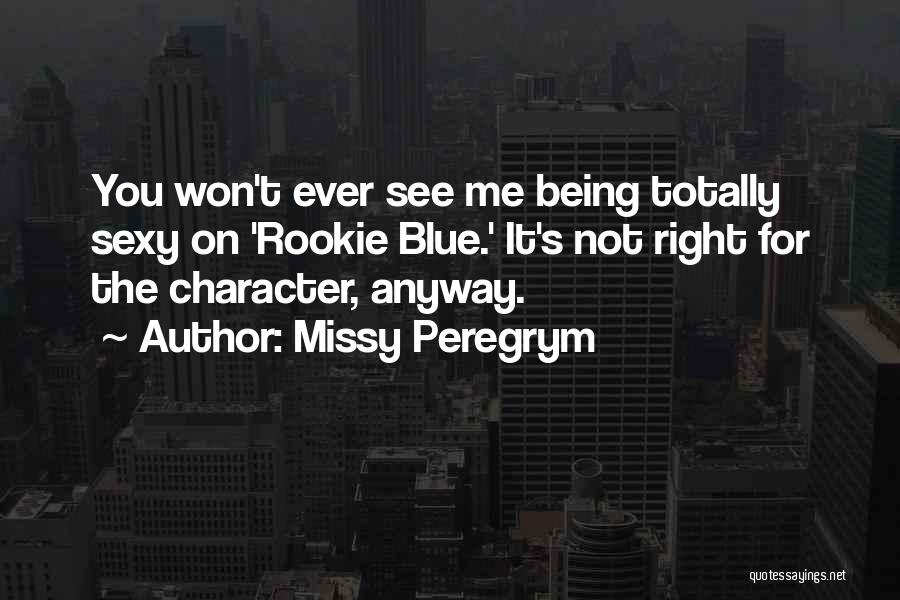 Missy Peregrym Quotes 1045986 Missy Peregrym Quotes 1045986