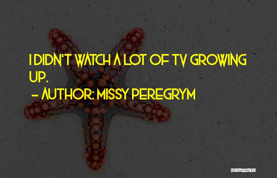 Missy Peregrym Quotes 471369