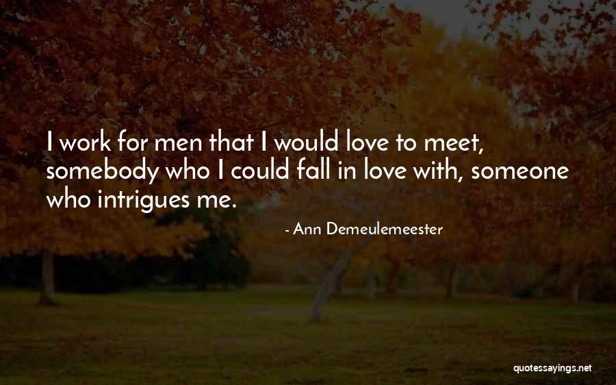 Missyee Quotes By Ann Demeulemeester Missyee Quotes By Ann Demeulemeester