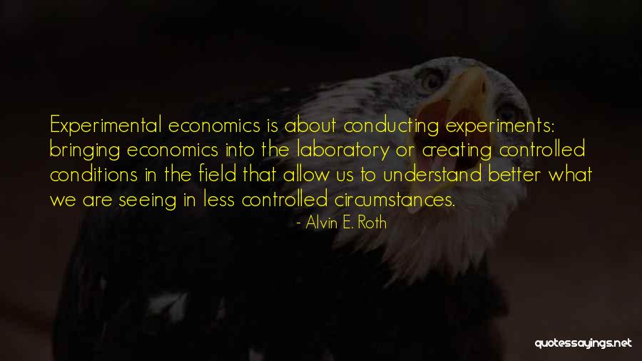 Mista Cain Quotes By Alvin E. Roth Mista Cain Quotes By Alvin E. Roth