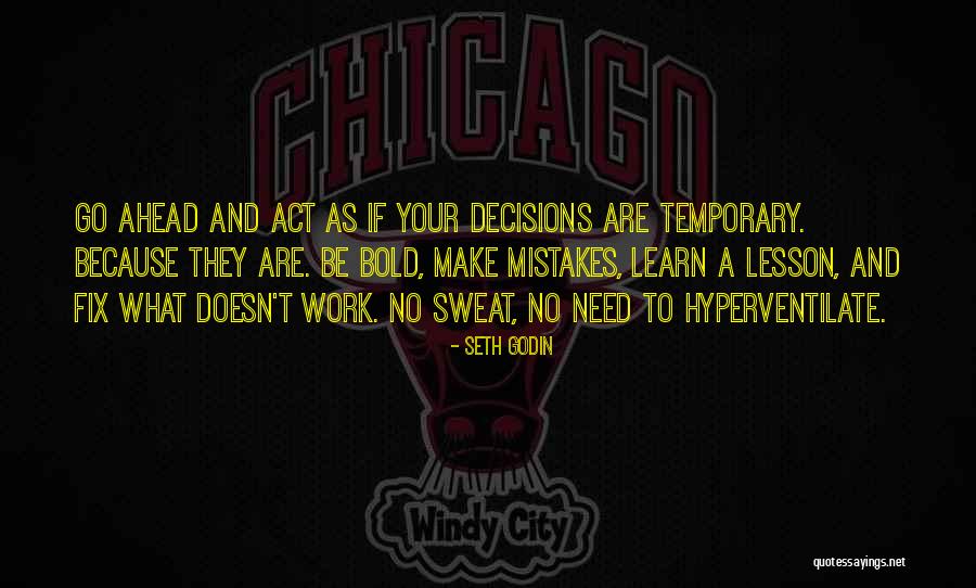 Mistake And Learn A Lesson Quotes By Seth Godin Mistake And Learn A Lesson Quotes By Seth Godin