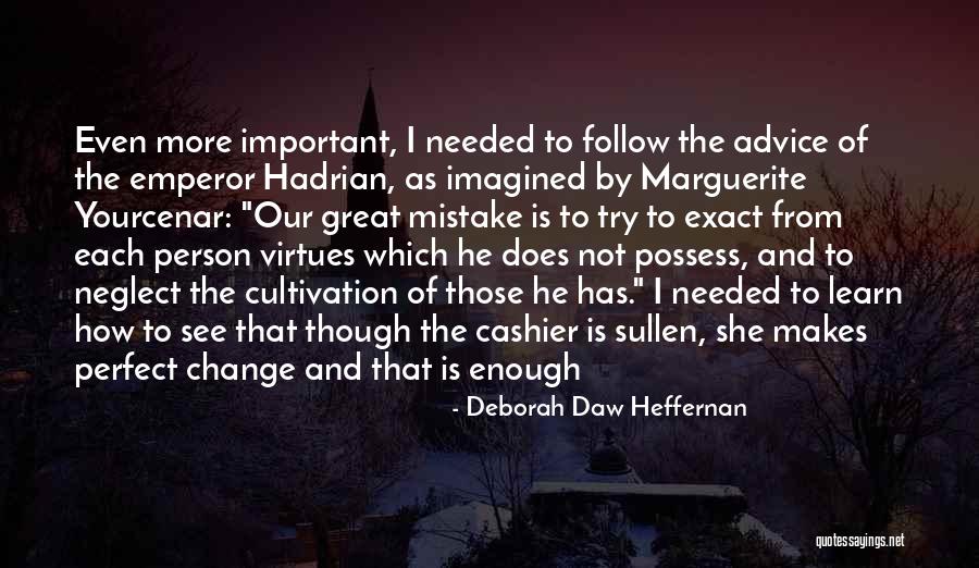 Mistake And Learn Quotes By Deborah Daw Heffernan Mistake And Learn Quotes By Deborah Daw Heffernan