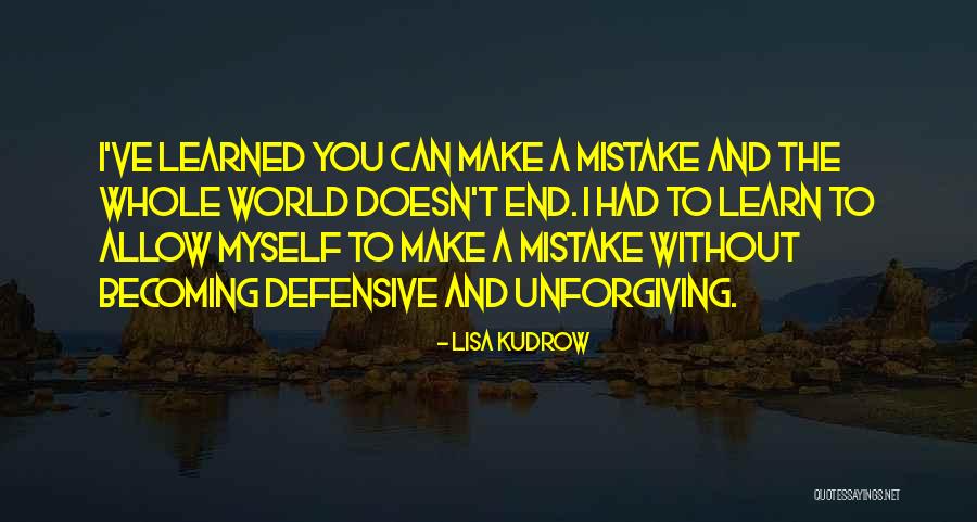 Mistake And Learn Quotes By Lisa Kudrow Mistake And Learn Quotes By Lisa Kudrow