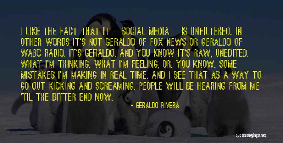 Mistake Feeling Quotes By Geraldo Rivera Mistake Feeling Quotes By Geraldo Rivera