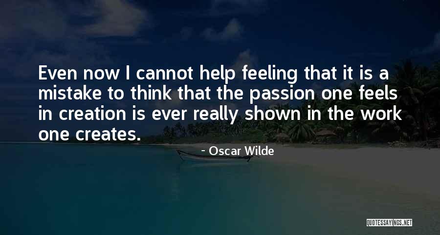 Mistake Feeling Quotes By Oscar Wilde Mistake Feeling Quotes By Oscar Wilde