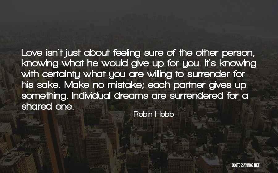Mistake Feeling Quotes By Robin Hobb Mistake Feeling Quotes By Robin Hobb