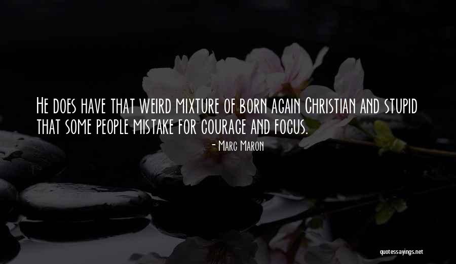 Mistake Funny Quotes By Marc Maron Mistake Funny Quotes By Marc Maron