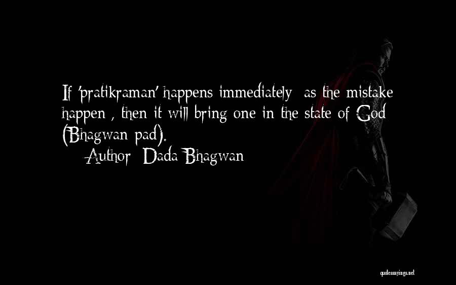 Mistake Happens Quotes By Dada Bhagwan