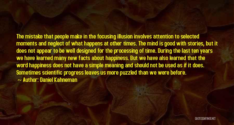 Mistake Happens Quotes By Daniel Kahneman