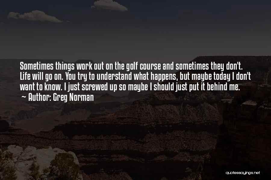 Mistake Happens Quotes By Greg Norman